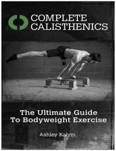 Complete Calisthenics  The Ultimate Guide to Bodyweight Exercise (PDF)