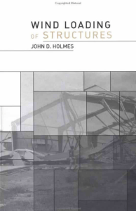 Wind Loading of Structures by JD Holmes