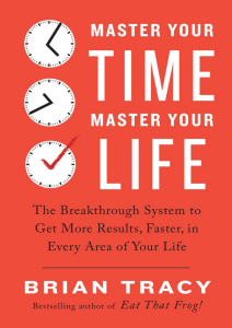 8Master Your Time Master Your L - Brian Tracy
