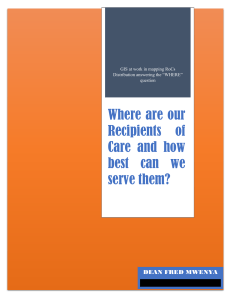 Where are our Recipients of Care and how best can we serve them?