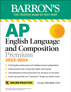 AP English Language and Composition Premium, 2023-2024 + 8 full-length practice tests (George Ehrenhaft) (Z-Library)