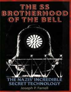 Joseph P Farrell - The SS Brotherhood Of The Bell - 2006 331pp