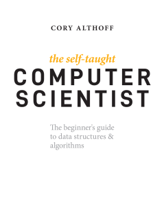Althoff C. - The Self-Taught Computer Scientist. The Beginner’s Guide to Data Structures & Algorithms - 2022