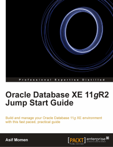 Oracle Database XE 11gR2 Jump Start Guide