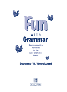 BETTY AZAR GRAMMAR plus 'FUN with GRAMMAR' (by Suzanne W. Woodward)