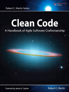 Clean Code A Handbook of Agile Software Craftsmanship By Robert C Martin