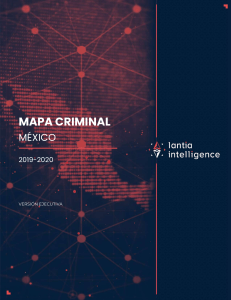 Mapa criminal de México, 2019-2020, versión ejecutiva, Lantia Intelligence