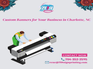 Benefits of Custom Banners for Your Business in Charlotte