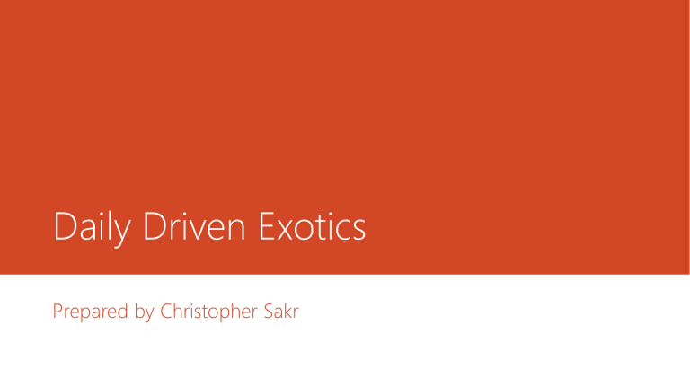 Daily Driven Exotics presentation