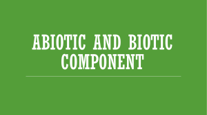 Abiotic and Biotic Component