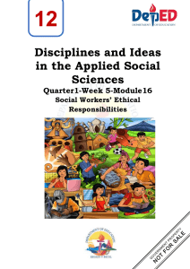 Disciplines and Ideas in the Applied Social Sciences Quarter 1-Week 5-Module 16: Social Workers' Ethical Responsibilities