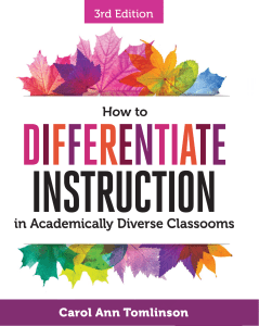 Carol Ann Tomlinson - How to Differentiate Instruction in Academically Diverse Classrooms (2017, ASCD) - libgen.li
