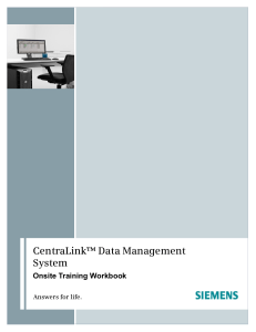 CentraLink Data Management System Onsite Training Workbook