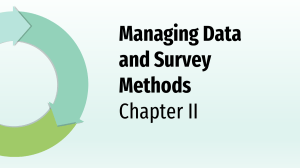 Chapter 2 - Managing Data & Survey Methods