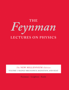 The Feynman Lectures on Physics, Volume 1  Mainly Mechanics, Radiation, and Heat (The New Millennium Edition - Desktop Edition) ( PDFDrive )