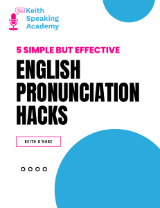 5 Simple Effective English Pronunciation Hacks