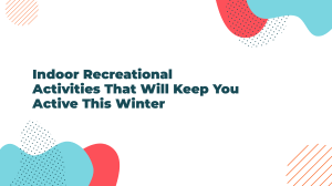 10-indoor-recreational-activities-that-will-keep-you-active-this-winter