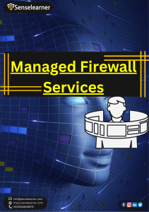 Managed Firewall Services in India | Senselearner