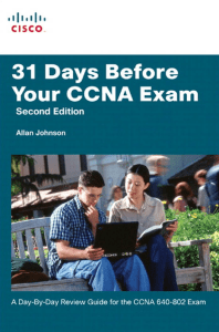 31 Days Before Your CCNA Exam  A day-by-day review guide for the CCNA 640-802 exam (2nd Edition) - Allan Johnson - Cisco Press (2008)