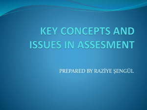 KEY CONCEPTS AND ISSUES IN ASSESMENT