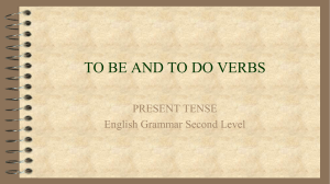 To be and To do Verbs Present Tense ppt