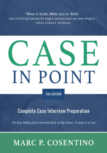 Case in Point 11th Edition  Complete Case Interview Preparation