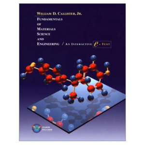 Fundamentals of Materials Science and Engineering - William D  Callister Jr  047139551X