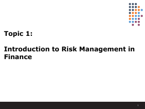 Topic 1 Intro to Risk Management Lecture