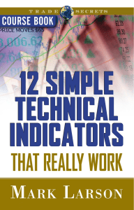 12 Simple Technical Indicators that Really Work Course Book with DVD (Trade Secrets (Marketplace Books)) ( PDFDrive )