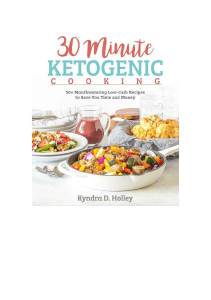 30 Minute Ketogenic Cooking - 50+ Mouthwatering Low-Carb Recipes to Save You Time and Money