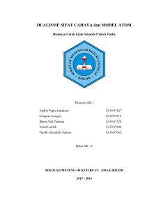 DUALISME SIFAT CAHAYA dan MODEL ATOM