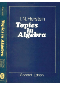 Topics in Algebra - Herstein