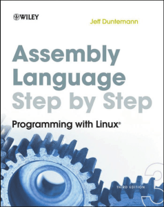 Assembly Language Step-By-Step - Programming with Linux 3rd edition
