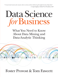 Data Science for Business  What you need to know about data mining and data-analytic thinking ( PDFDrive ) (1)