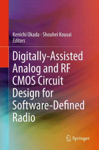 Okada, Kenichi(Editor) Kousai, Shouhei(Editor) - Digitally-Assisted Analog and RF CMOS Circuit Design for Software-Defined Radio (2011, Springer New York) - libgen.li