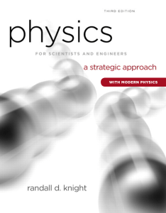Randall D. Knight - Physics for Scientists and Engineers  A Strategic Approach (With Modern Physics) (2012 Pearson Education)
