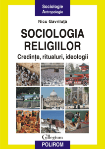 Nicu Gavriluta - Sociologia religiilor. Credinte, ritualuri, ideologii 2013