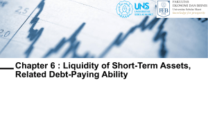 Liquidity of Short-Term Assets, Related Debt-Paying Ability