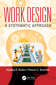 (Systems innovation series) Badiru, Adedeji Bodunde  Bommer, Sharon C - Work design   a systematic approach-CRC Press (2017)