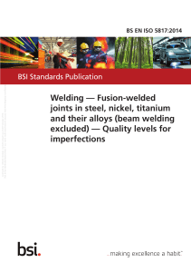 Welding Quality Levels Standard: BS EN ISO 5817:2014