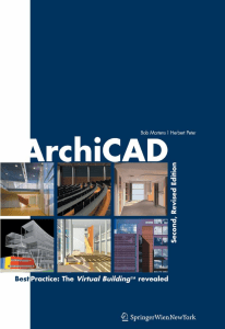 ArchiCAD Best Practice The Virtual Building™ Revealed (Bob Martens, Herbert Peter)