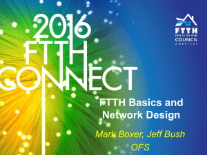 FTTH Basics and Network Design