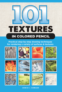 pdfcoffee.com 101-textures-in-colored-pencil-practical-step-by-step-drawing-of-surfaces-amp-textures-pdf-pdf-free