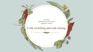 Code-switching and code mixing