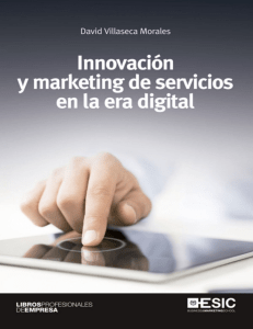 Innovacion y marketing de servicios en la era digital David Villaseca