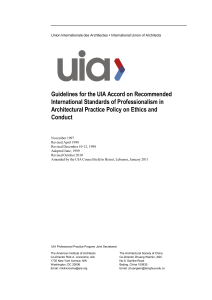 Guidelines for the UIA Accord on Recommended International Standards of Professionalism in Architectural Practice Policy on Ethics and Conduct