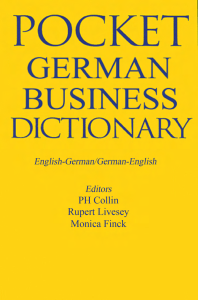 German Business Dictionary  English-German German-English (Bilingual Business Glossary Series) ( PDFDrive )