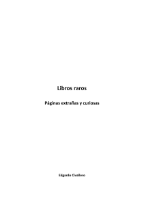 Civallero, Edgardo (2015). Libros raros Páginas extrañas y curiosas