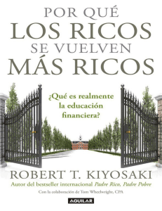 Por qué los ricos se vuelven más ricos Primera edición Robert Kiyosaki