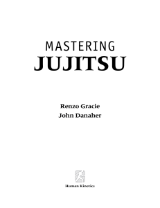 Renzo Gracie's and John Danaher's 'Mastering Jujitsu' ( PDFDrive )